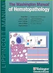 The Washington Manual of Hematopathology First Edition