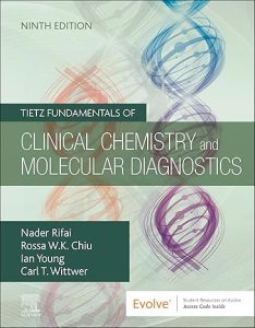 Tietz Fundamentals of Clinical Chemistry and Molecular Diagnostics Ninth Edition