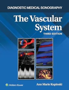 The Vascular System (Diagnostic Medical Sonography Series), 3rd Edition