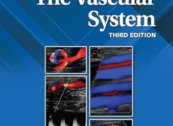 The Vascular System (Diagnostic Medical Sonography Series), 3rd Edition
