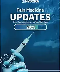 Pain Medicine Updates 2025: Fast-Track Updates for Pain Clinicians