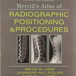 Workbook for Merrill’s Atlas of Radiographic Positioning and Procedures, 14th Edition