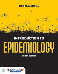 Introduction to Epidemiology, 8th Edition Eighth ed