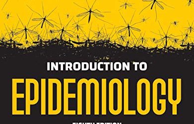Introduction to Epidemiology, 8th Edition Eighth ed