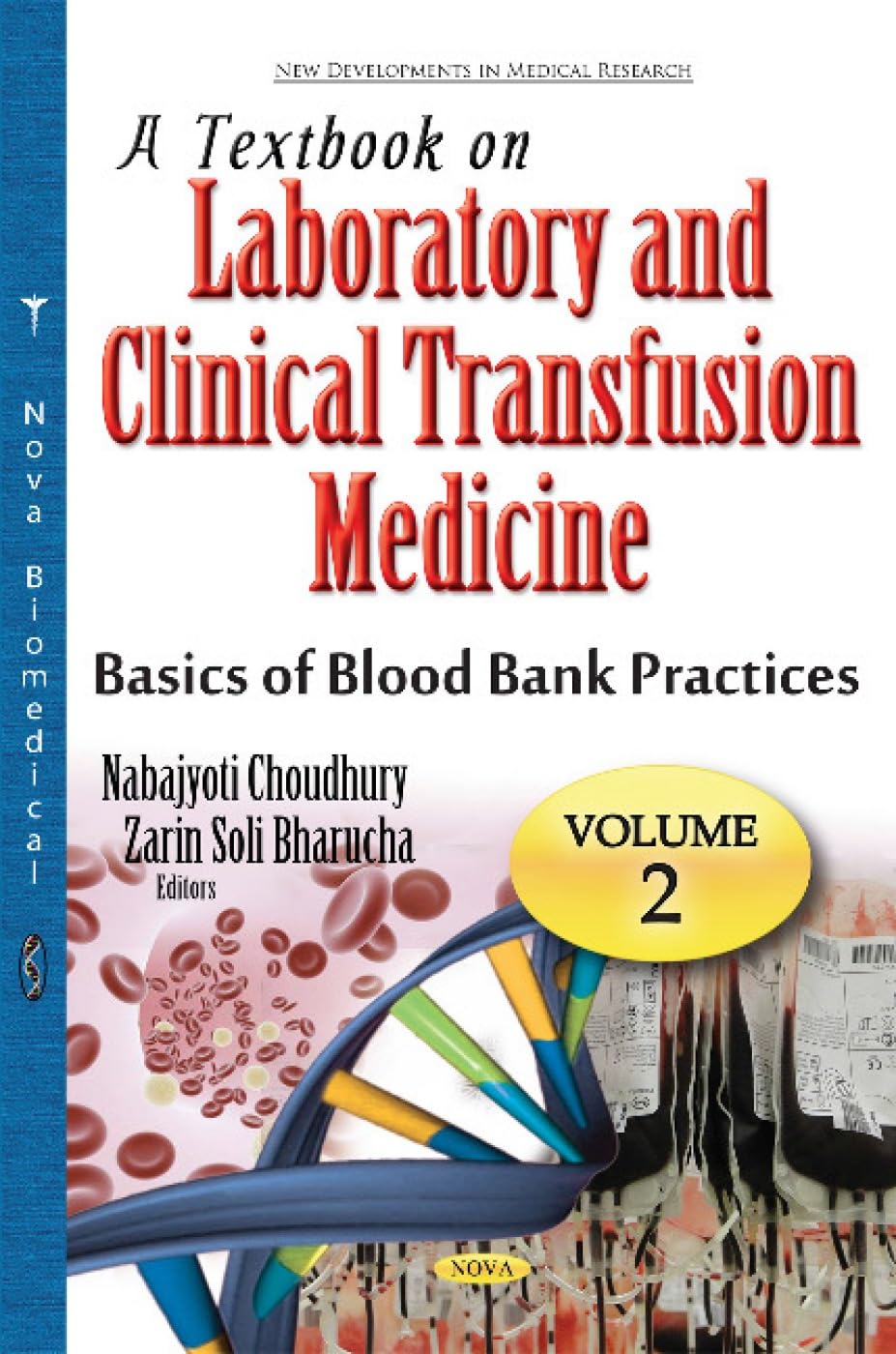 A Textbook on Laboratory and Clinical Transfusion Medicine 2 A Textbook on Laboratory and Clinical Transfusion Medicine, 3 Volume Set