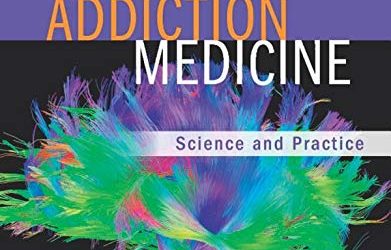 Addiction Medicine: Science and Practice 2nd Edition