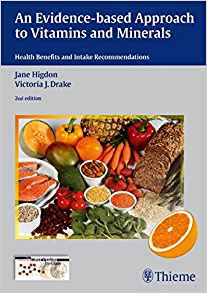 An Evidence-Based Approach to Vitamins and Minerals, 2nd Edition