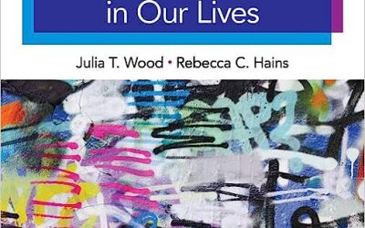 Communication in Our Lives 9th Edition [Julia T. Wood]