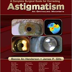 Complete Surgical Guide for Correcting Astigmatism, 2nd Edition