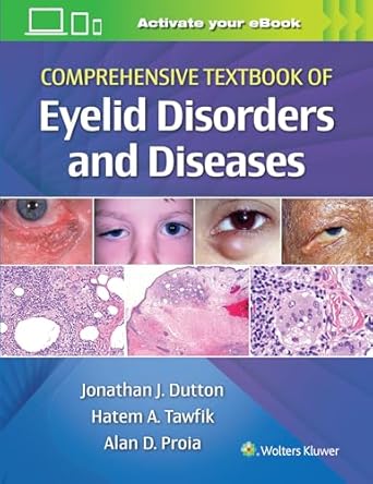 Comprehensive Textbook of Eyelid Disorders and Diseases Comprehensive Textbook of Eyelid Disorders and Diseases