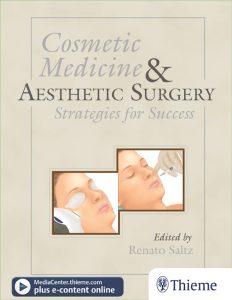 Cosmetic Medicine and Aesthetic Surgery: Strategies for Success 1st Edition