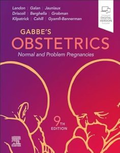 Gabbe’s Obstetrics: Normal and Problem Pregnancies, 9th Edition