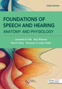 Foundations of Speech and Hearing 2nd Edition