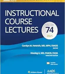 Instructional Course Lectures: Volume 74 (AAOS)