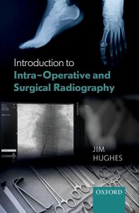 Introduction to Intra-Operative and Surgical Radiography 1st Edition