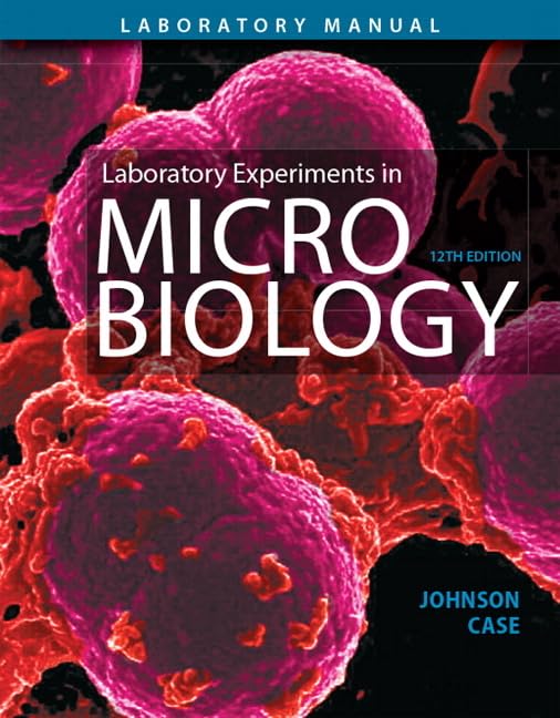 Laboratory Experiments in Microbiology (What's New in Microbiology) 12th Edition