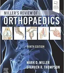 Miller’s Review of Orthopaedics, 9th edition Ninth ed