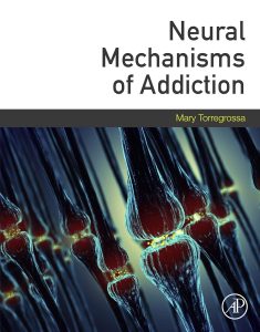 Neural Mechanisms of Addiction 1st Edition