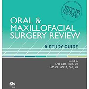 Oral and Maxillofacial Surgery Review: A Study Guide