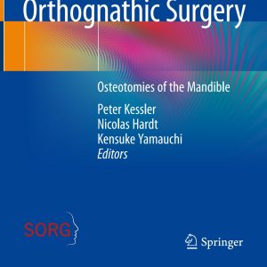 Illustrated Manual of  Orthognathic Surgery Osteotomies of the Mandible