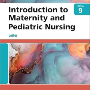 Study Guide for Introduction to Maternity and Pediatric Nursing 9th Edition