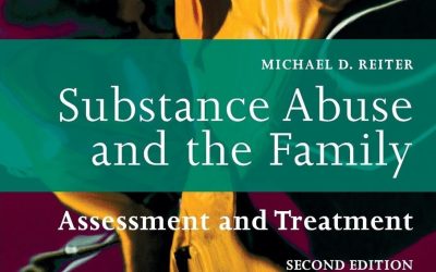 Substance Abuse and the Family: Assessment and Treatment 2nd Edition