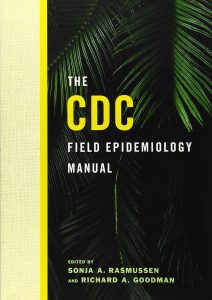 The CDC Field Epidemiology Manual 1st Edition