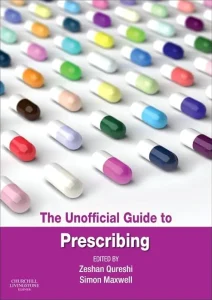 The Unofficial Guide to Prescribing (Unofficial Guides) 1st Edition