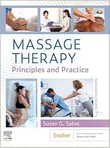 Massage Therapy: Principles and Practice, 7th Edition