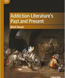 Addiction Literature’s Past and Present
