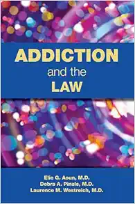Addiction and the Law