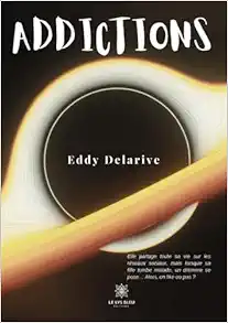 Addictions (French Edition)