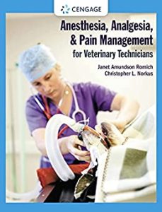 Anesthesia, Analgesia, and Pain Management for Veterinary Technicians
