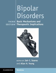 Bipolar Disorders: Basic Mechanisms and Therapeutic Implications 3rd Edition
