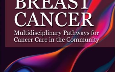 Breast Cancer: Multidisciplinary Pathways for Cancer Care in the Community 1st Edition