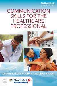 Communication Skills for the Healthcare Professional, Enhanced Edition 2nd Edition