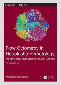 Flow Cytometry in Neoplastic Hematology: Morphologic-Immunophenotypic-Genetic Correlation 4th Edition