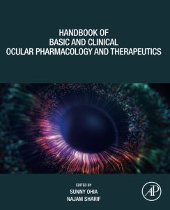 Handbook of Basic and Clinical Ocular Pharmacology and Therapeutics 1st Edition