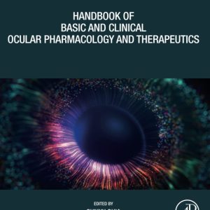 Handbook of Basic and Clinical Ocular Pharmacology and Therapeutics 1st Edition