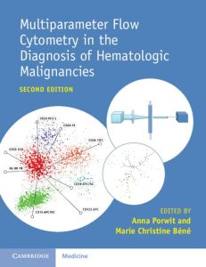 Multiparameter Flow Cytometry in the Diagnosis of Hematologic Malignancies 2nd Edition
