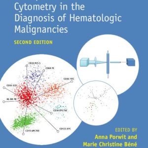 Multiparameter Flow Cytometry in the Diagnosis of Hematologic Malignancies 2nd Edition