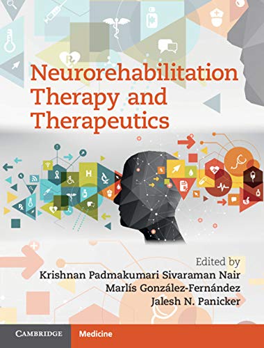 Neurorehabilitation Therapy and Therapeutics 1st Edition Neurorehabilitation Therapy and Therapeutics 1st Edition