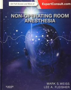 Non-Operating Room Anesthesia: Expert Consult 1st Edition
