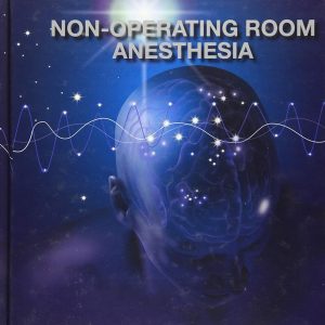 Non-Operating Room Anesthesia: Expert Consult 1st Edition