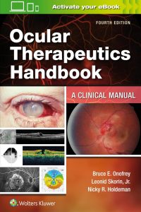 Ocular Therapeutics Handbook: A Clinical Manual 4th Edition