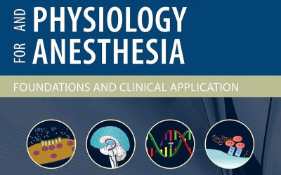 Pharmacology and Physiology for Anesthesia: Foundations and Clinical Application 2nd Edition