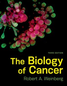 The Biology of Cancer Third Edition 3rd ed