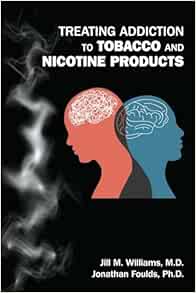 Treating Addiction to Tobacco and Nicotine Products