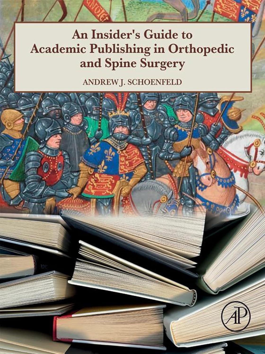 An Insider’s Guide to Academic Publishing in Orthopaedic and Spine Surgery