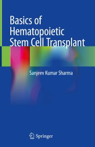 Basics of Hematopoietic Stem Cell Transplant 2023rd Edition